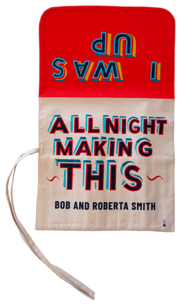 I Was Up All Night Making This Brush Roll x Bob and Roberta Smith